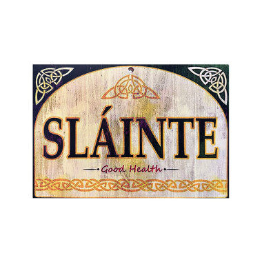 Slainte Sign